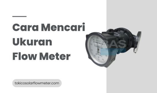 article Panduan Praktis Cara Mencari Ukuran Flow Meter yang Tepat cover thumbnail