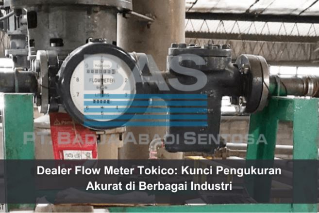 article Dealer Flow Meter Tokico: Kunci Pengukuran Akurat di Berbagai Industri cover thumbnail