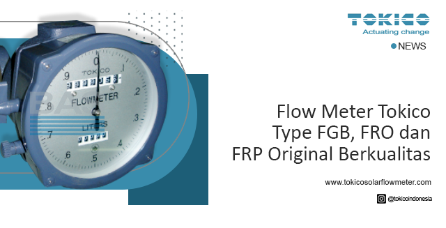 article Flow Meter Tokico Type FGB, FRO dan FRP Original Berkualitas cover thumbnail