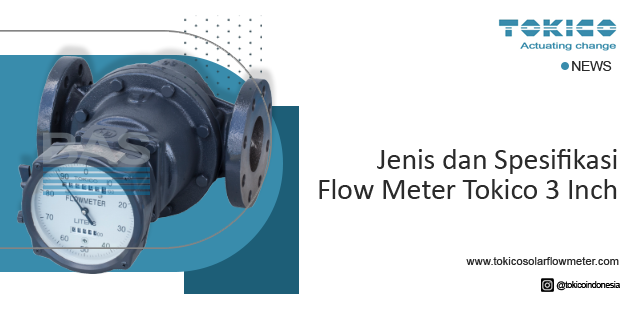 article Jenis dan Spesifikasi Flow Meter Tokico 3 Inch cover thumbnail