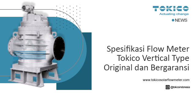 article Spesifikasi Flow Meter Tokico Vertical Type Original dan Bergaransi cover thumbnail