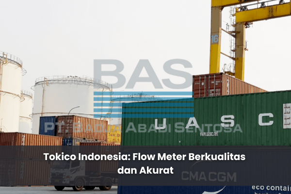 article Tokico Indonesia: Flow Meter Berkualitas dan Akurat cover thumbnail